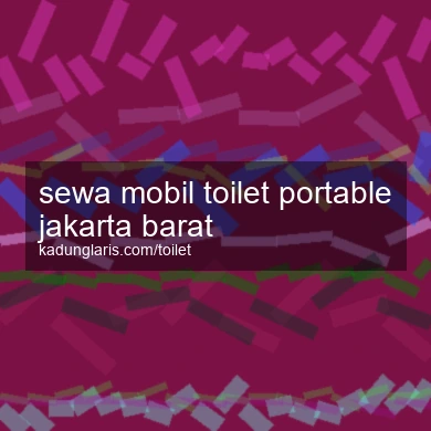 Sewa Mobil Toilet Portable Jakarta Barat