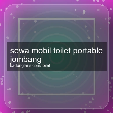 Sewa Mobil Toilet Portable Jombang