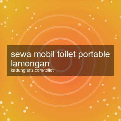 Sewa Mobil Toilet Portable Lamongan