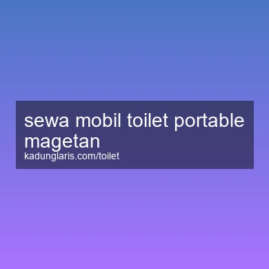 Sewa Mobil Toilet Portable Magetan