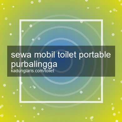 Sewa Mobil Toilet Portable Purbalingga