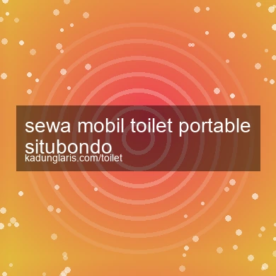 Sewa Mobil Toilet Portable Situbondo