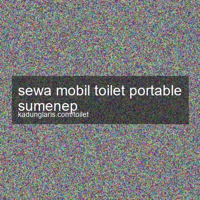 Sewa Mobil Toilet Portable Sumenep