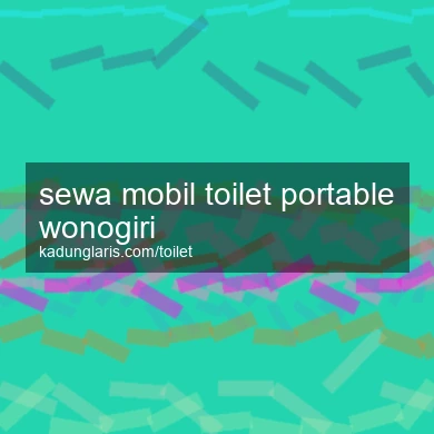 Sewa Mobil Toilet Portable Wonogiri