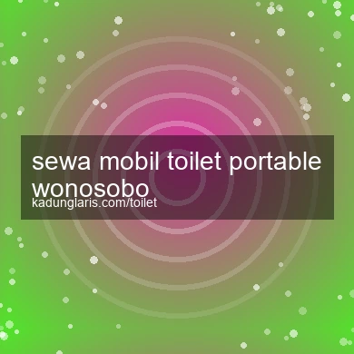 Sewa Mobil Toilet Portable Wonosobo