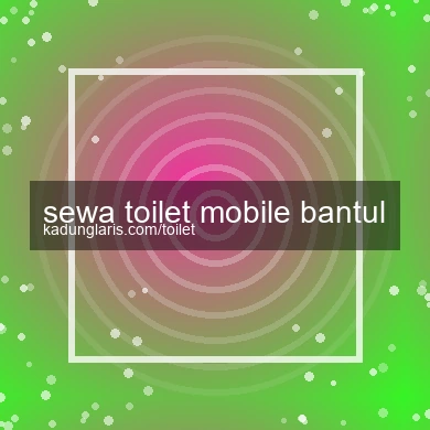 Sewa Toilet Mobile Bantul