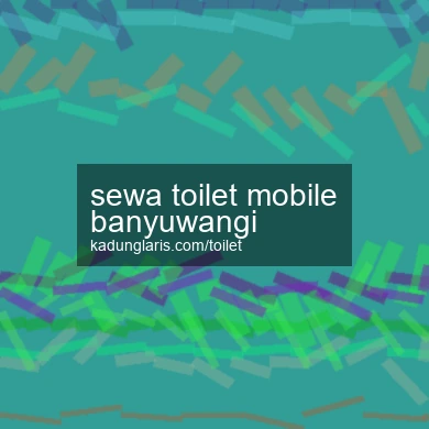 Sewa Toilet Mobile Banyuwangi