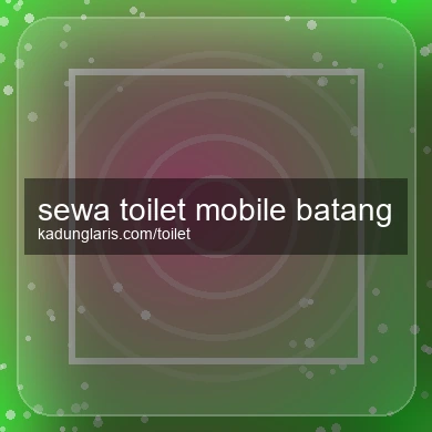Sewa Toilet Mobile Batang