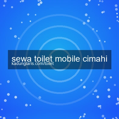Sewa Toilet Mobile Cimahi