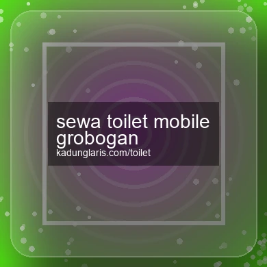 Sewa Toilet Mobile Grobogan