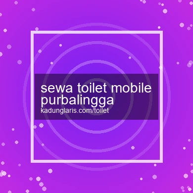 Sewa Toilet Mobile Purbalingga