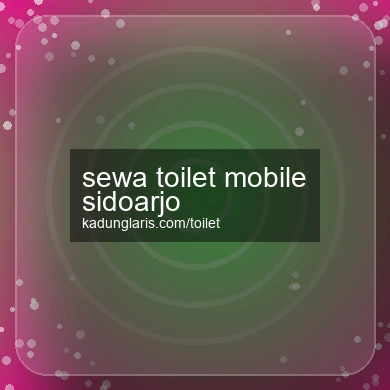 Sewa Toilet Mobile Sidoarjo