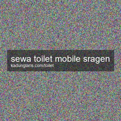 Sewa Toilet Mobile Sragen