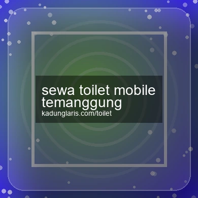 Sewa Toilet Mobile Temanggung