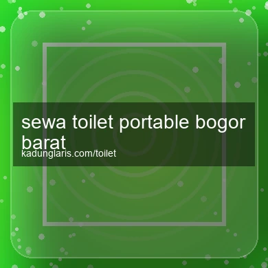 sewa-toilet-portable-bogor-barat-1756358305-368d04f3