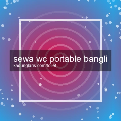 Sewa Wc Portable Bangli