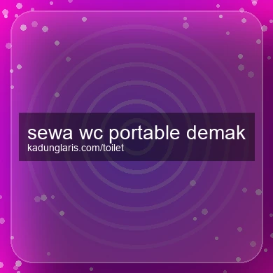 Sewa Wc Portable Demak