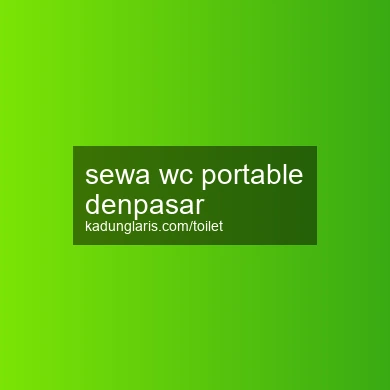 Sewa Wc Portable Denpasar