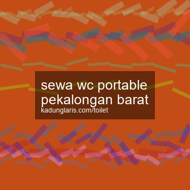 Sewa Wc Portable Pekalongan Barat