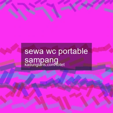 Sewa Wc Portable Sampang