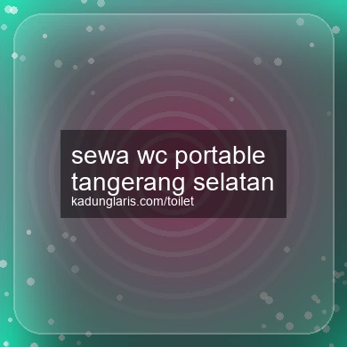 Sewa Wc Portable Tangerang Selatan