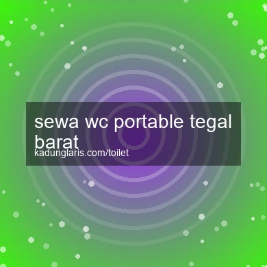 Sewa Wc Portable Tegal Barat
