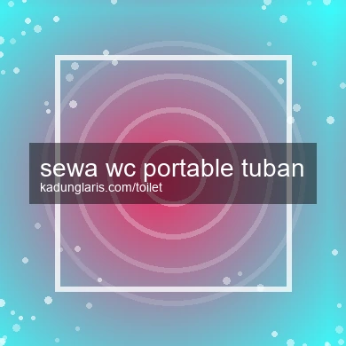 Sewa Wc Portable Tuban