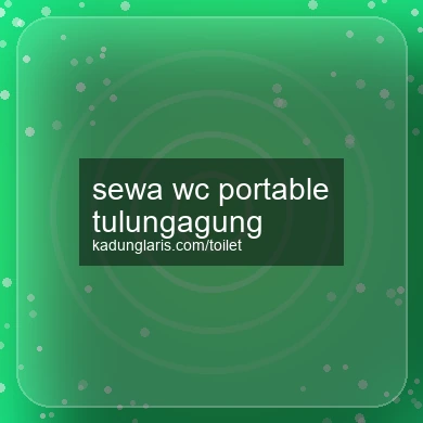 Sewa Wc Portable Tulungagung