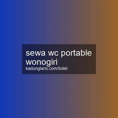 Sewa Wc Portable Wonogiri