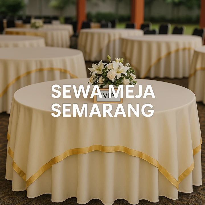 SEWA MEJA SEMARANG