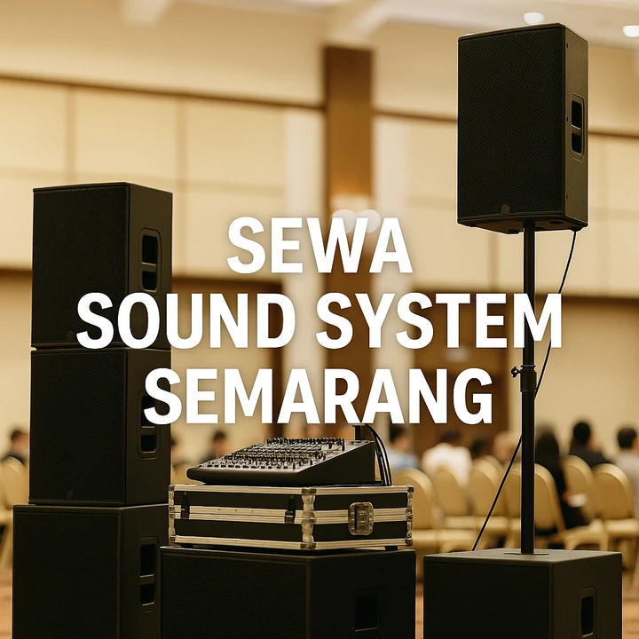 SEWA SOUND SYSTEM SEMARANG