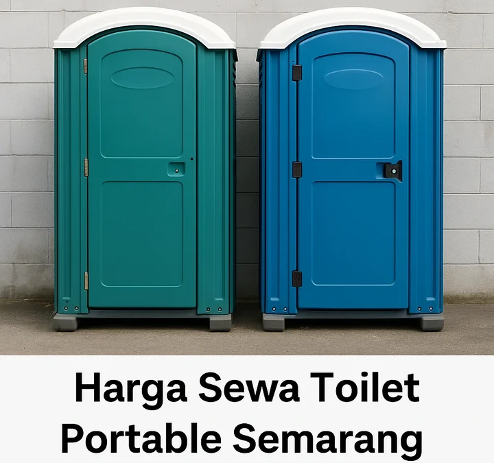 Harga Sewa Toilet Portable Semarang – Harian, Mingguan, Bulanan