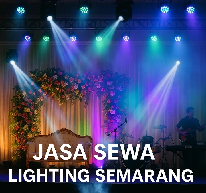 Jasa Sewa Lighting Semarang Dengan Kualitas Terbaik Dan Harga kompetitif