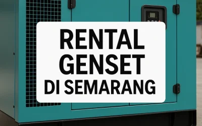 Rental Genset di Semarang – Ulasan Nyata Dari Berbagai Sektor