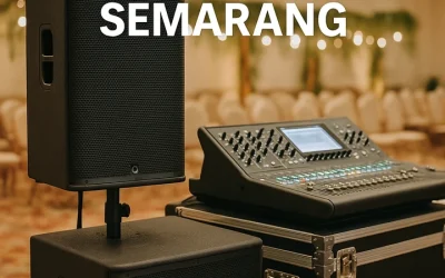 Sewa Sound Semarang – Layanan Audio Lengkap Untuk Semua Acara