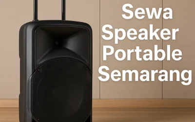 Sewa Speaker Portable Semarang Untuk Berbagai Kebutuhan Acara Anda