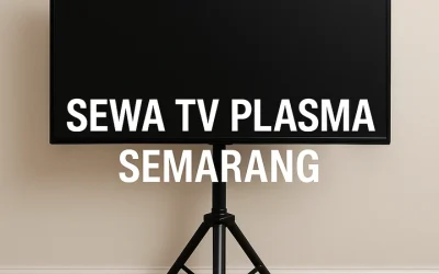 Sewa TV Plasma di Semarang – Solusi Praktis Tampilan Visual Event Anda