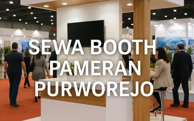 Sewa Booth Pameran Purworejo Untuk Event Bisnis Dan Komunitas