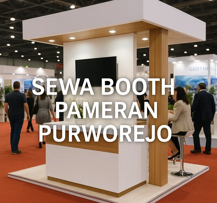 Sewa Booth Pameran Purworejo Untuk Event Bisnis Dan Komunitas